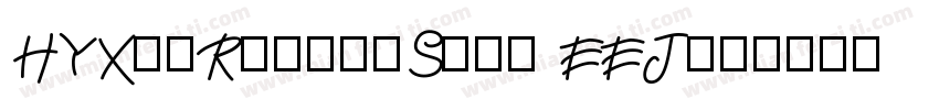 HYXinRenwenSong EEJ字体转换